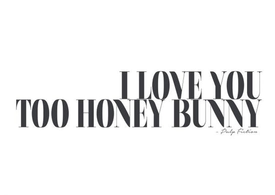 PHOTOWALL / I Love You Too Honeybunny (e316363)