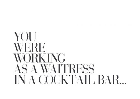 PHOTOWALL / You were Working as a Waitress (e316412)