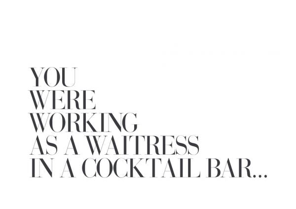 PHOTOWALL / You were Working as a Waitress (e316412)