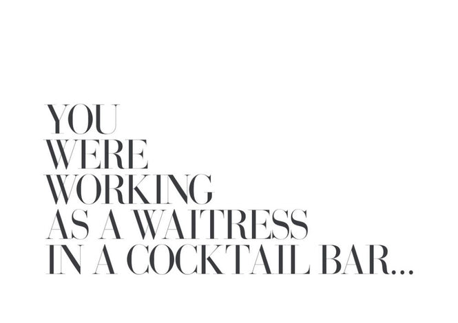PHOTOWALL / You were Working as a Waitress (e316412)