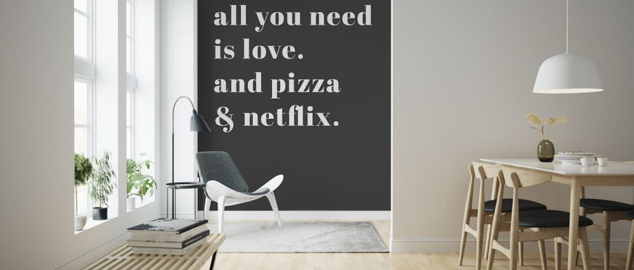 PHOTOWALL / All you Need is Love and Pizza and Netflix (e323290)