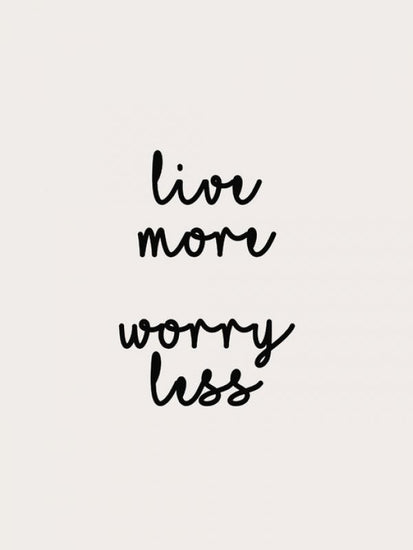 PHOTOWALL / Live More Worry Less (e323460)
